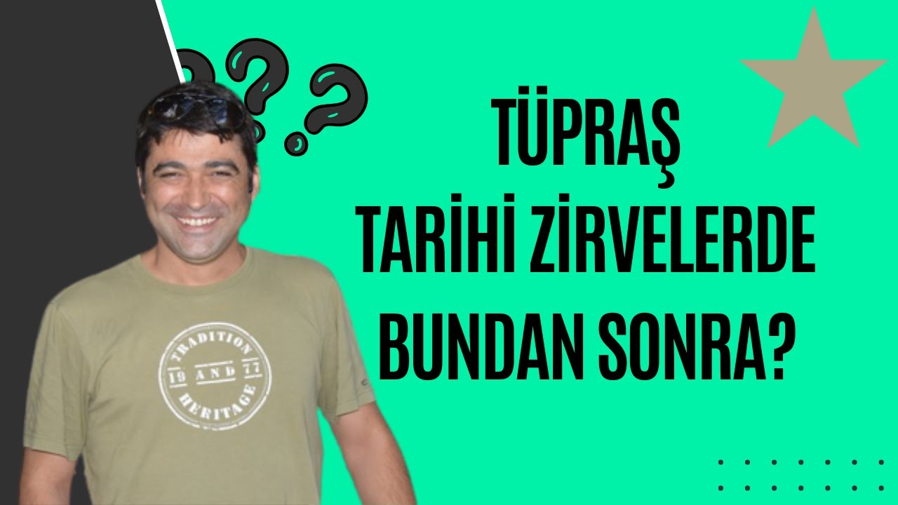 TÜPRAŞ 227 LİRA TARİHİ ZİRVELERDE