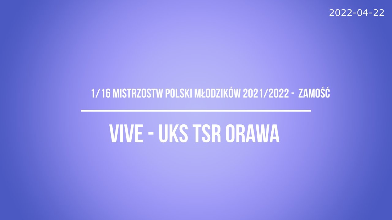 VIVE vs UKS TRS Orawa *** 1/16 PUCHARU ZPRP MŁODZIKÓW ***