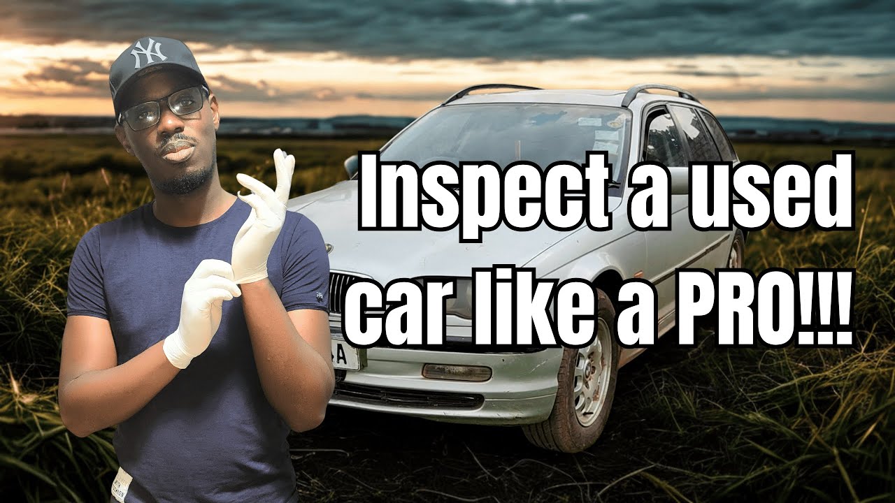 How to Inspect a Used Car Like a Pro (Even if You're Not!)