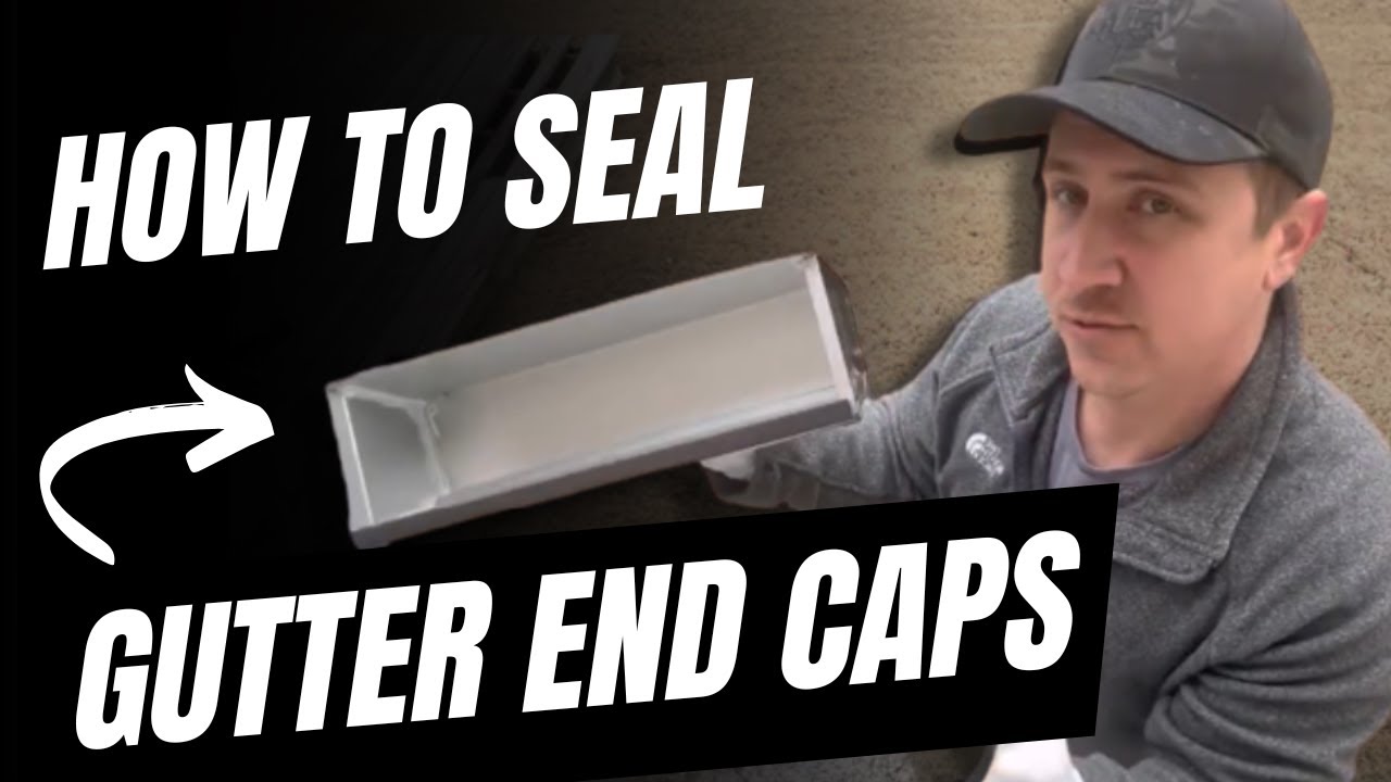 DIY Gutter Installation and Maintenance | How To Seal Gutter End Caps