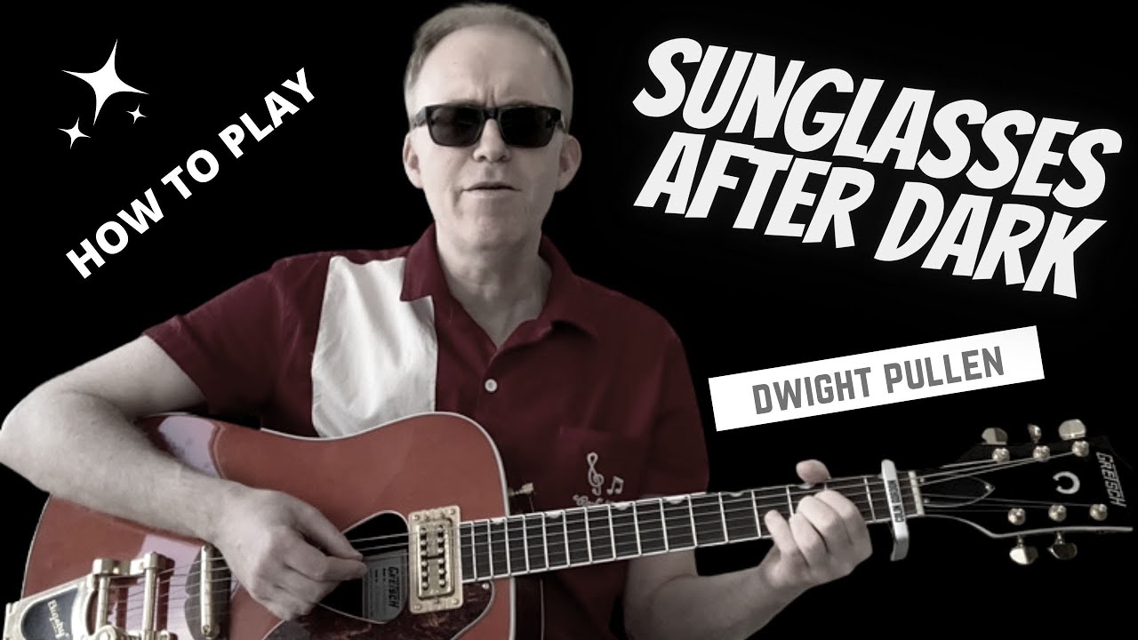 Sunglasses After Dark | Dwight Pullen | Guitar Lesson | Tab