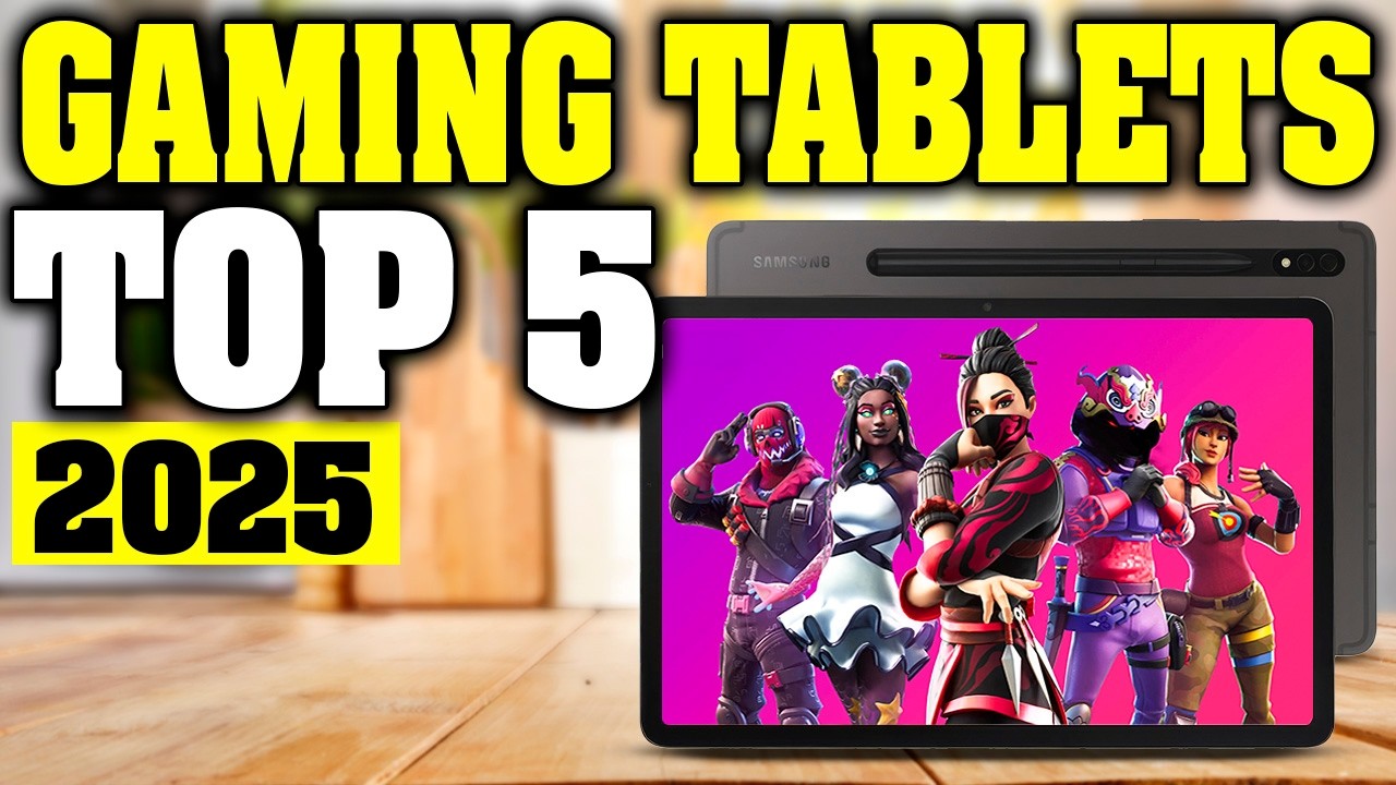 Top 5: The Best Tablets For Gaming in 2025