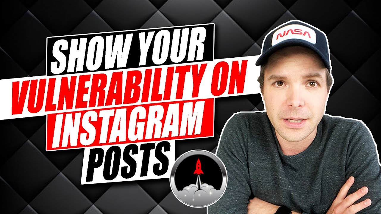 Show Your Vulnerability On Instagram Posts