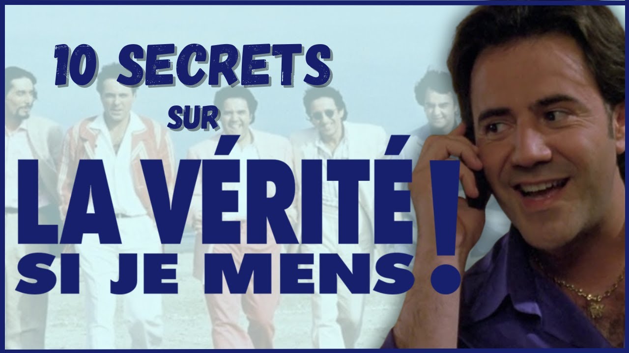 10 SECRETS - La Vérité si je mens ! (José Garcia, Richard Anconina, Gad Elmaleh)