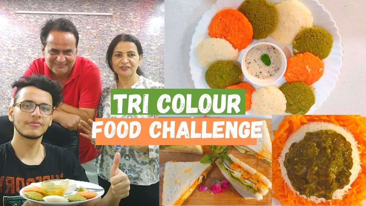 Tri Colour Food Challenge ( Independence Day Special)