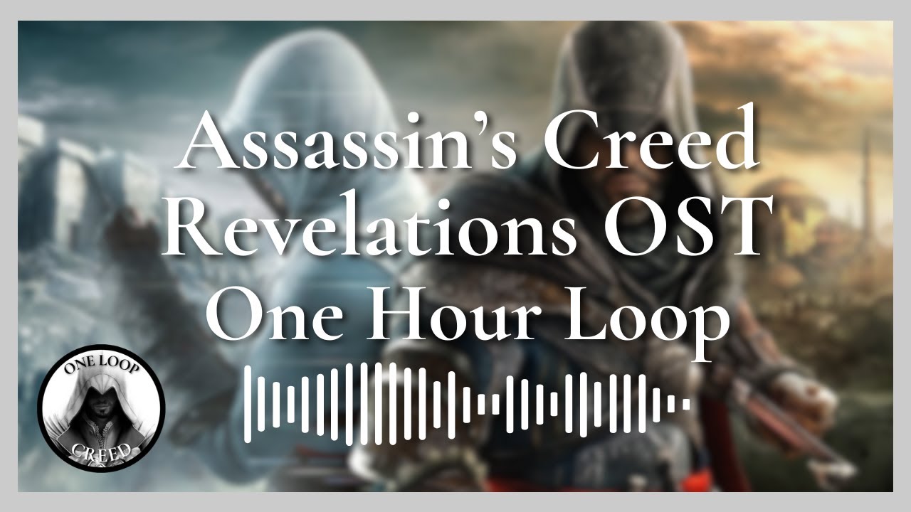 Assassin's Creed Revelations OST | 1 Hour Loop | OneLoopCreed