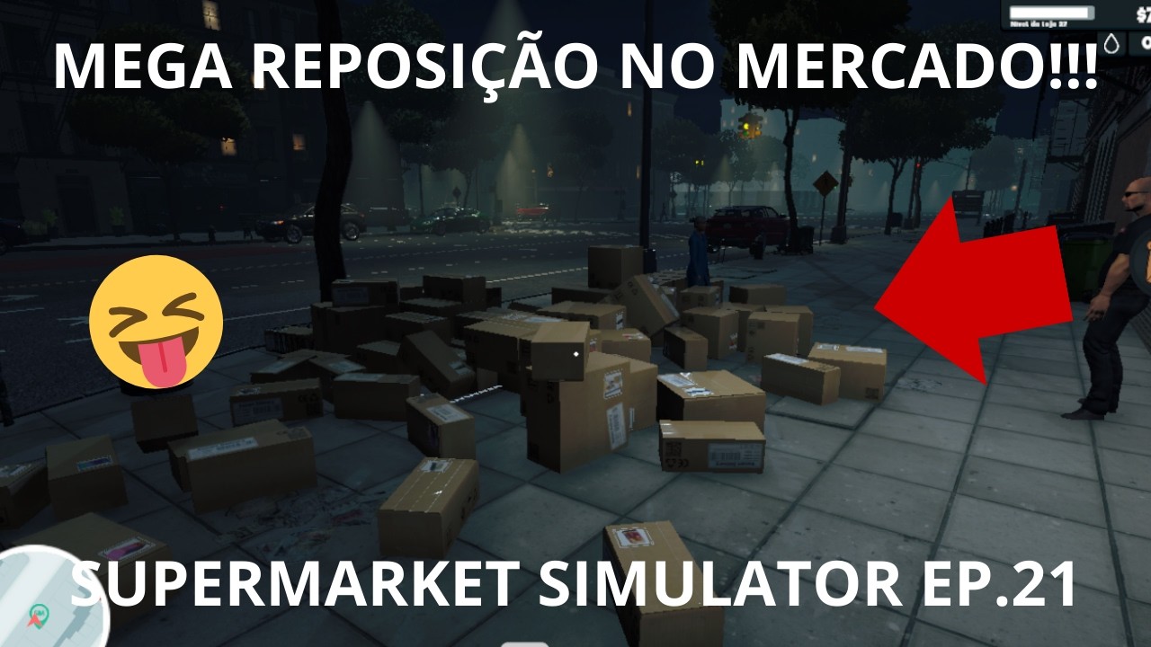 MEGA REPOSIÇÃO NO MERCADO!!!!!!! SUPERMARKET SIMULATOR EP.21