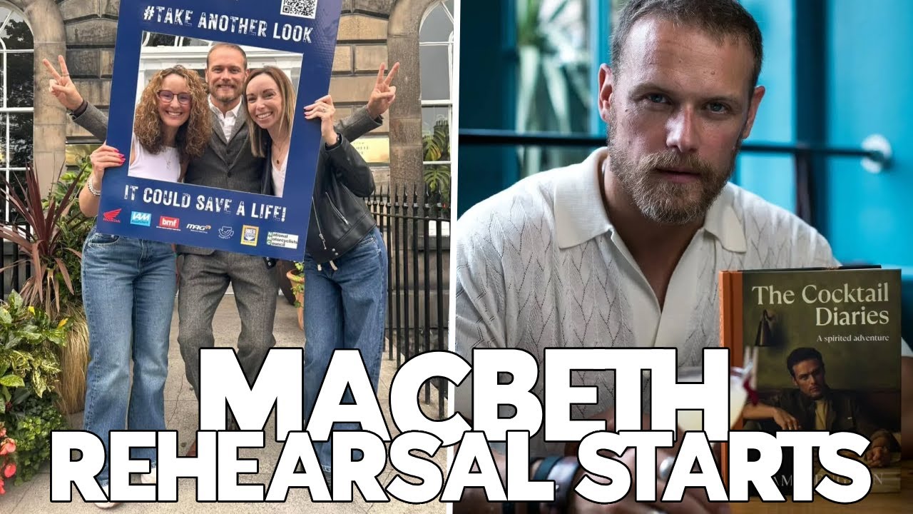 Sam Heughan Reveals Macbeth Rehearsals While Promoting His New Book