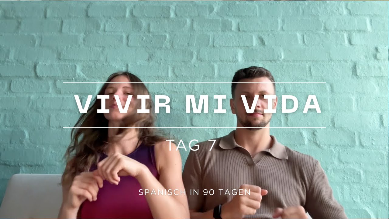 Spanisch lernen Tag 7 - Futuro ir a + vivir mi vida (Marc Anthony)