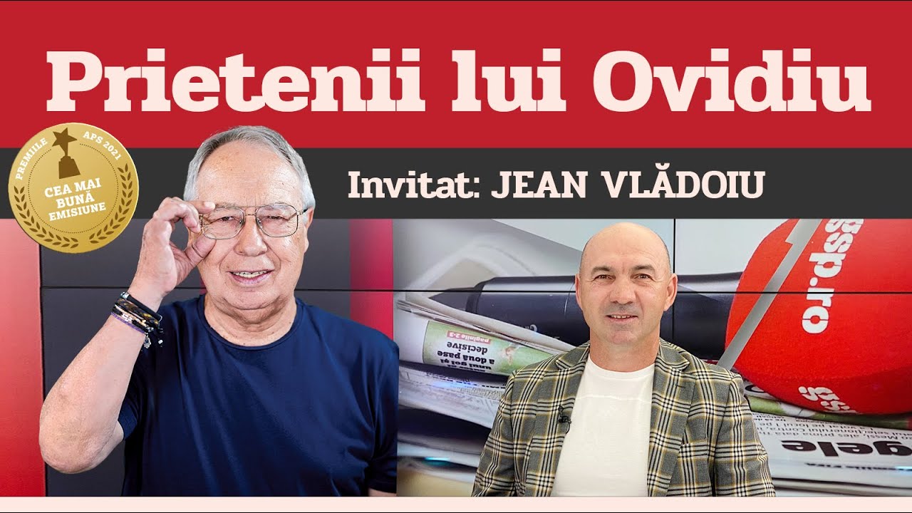JEAN VLĂDOIU, invitat la Prietenii lui Ovidiu » EDIȚIA INTEGRALĂ (episodul 156)