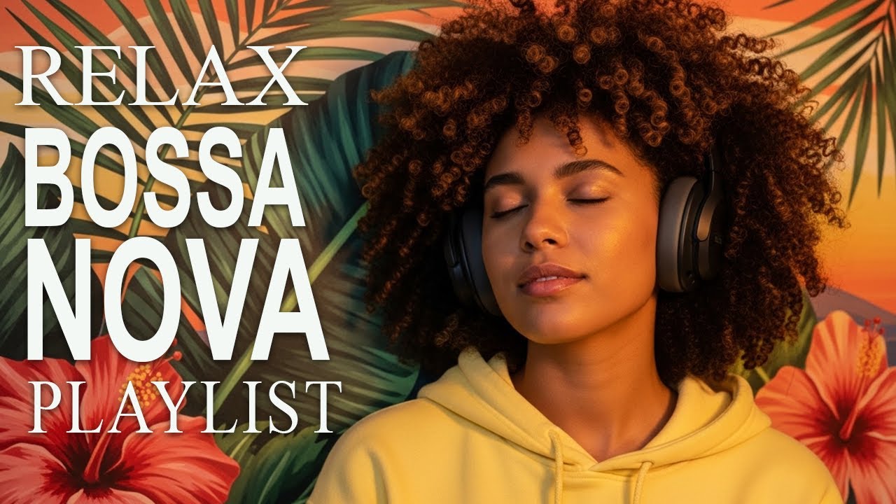Bossa Nova Covers of Popular Songs 50 Hits 2026 🌴–Smooth & Relaxing Music for Peaceful Productivity