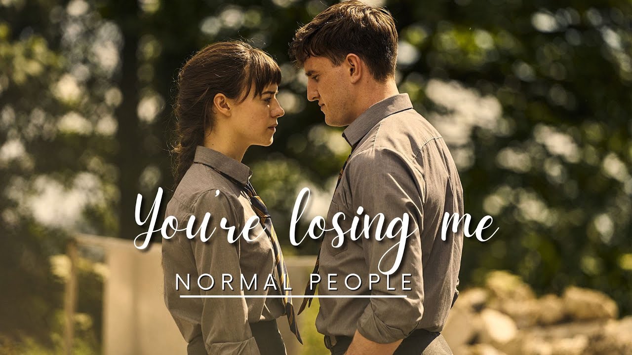 You're losing me | Normal People - Marianne & Connell
