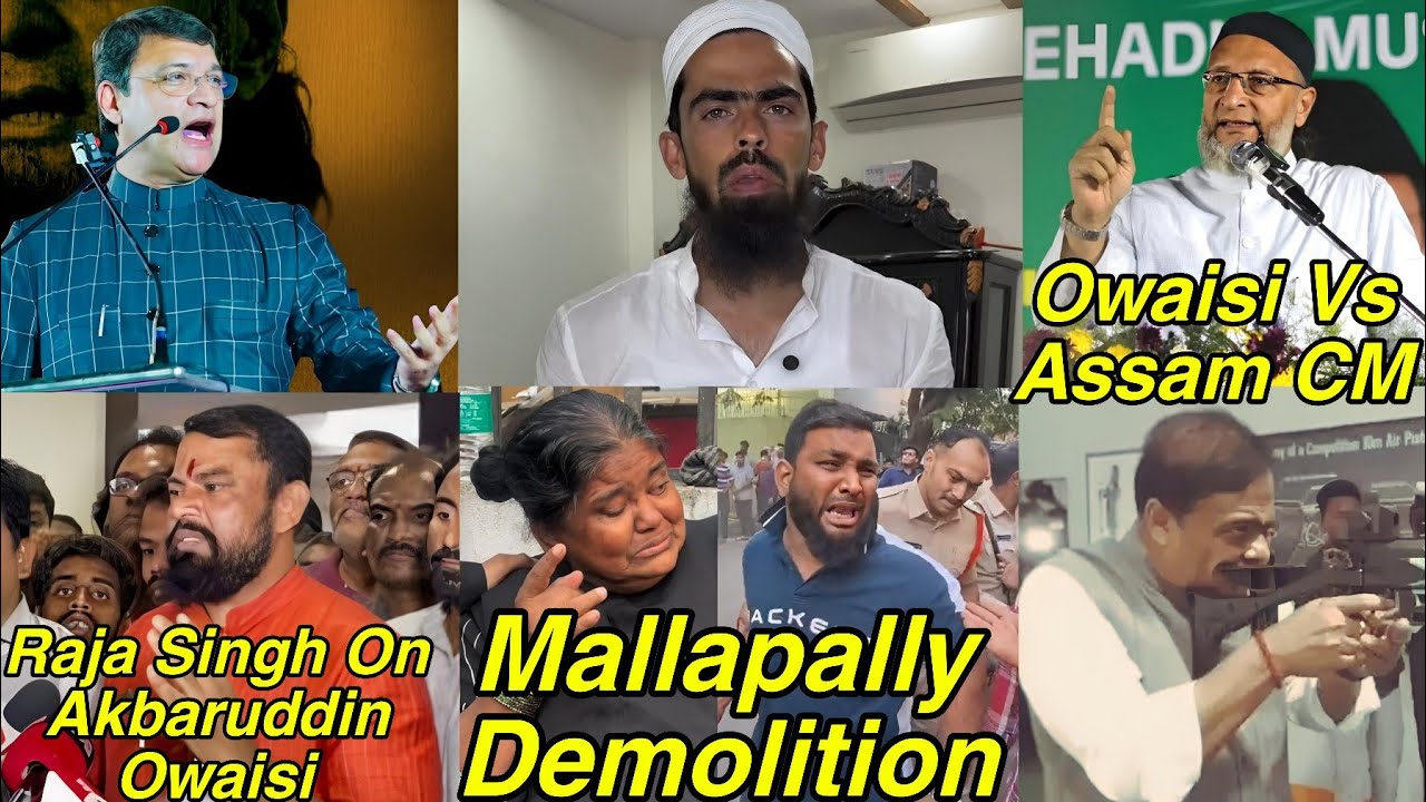 Hyderabad Mallapally Me Bulldozer Action | Raja Singh On Akbaruddin Owaisi | Asaduddin Owaisi Vs CM 