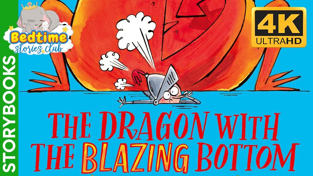 Bedtime Stories Club - The Dragon with the Blazing Bottom