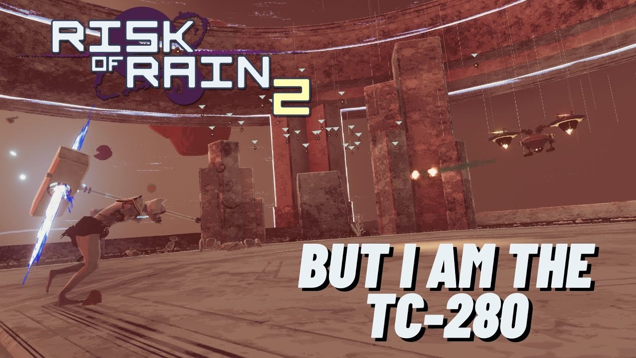 Risk of Rain 2 but I am the TC-280 Drone