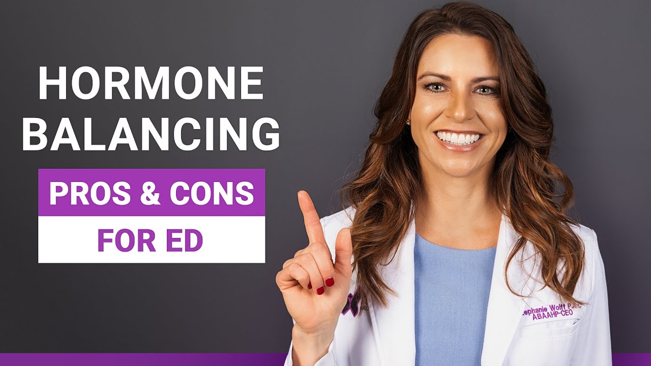 Balance Your Hormones | Erectile Dysfunction Treatment