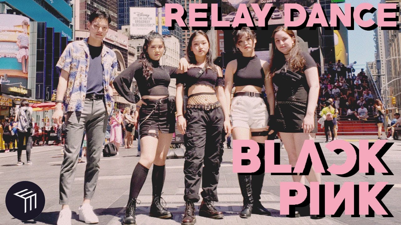 [RELAY KPOP IN PUBLIC NYC] BLACKPINK - Kill This Love Dance Cover