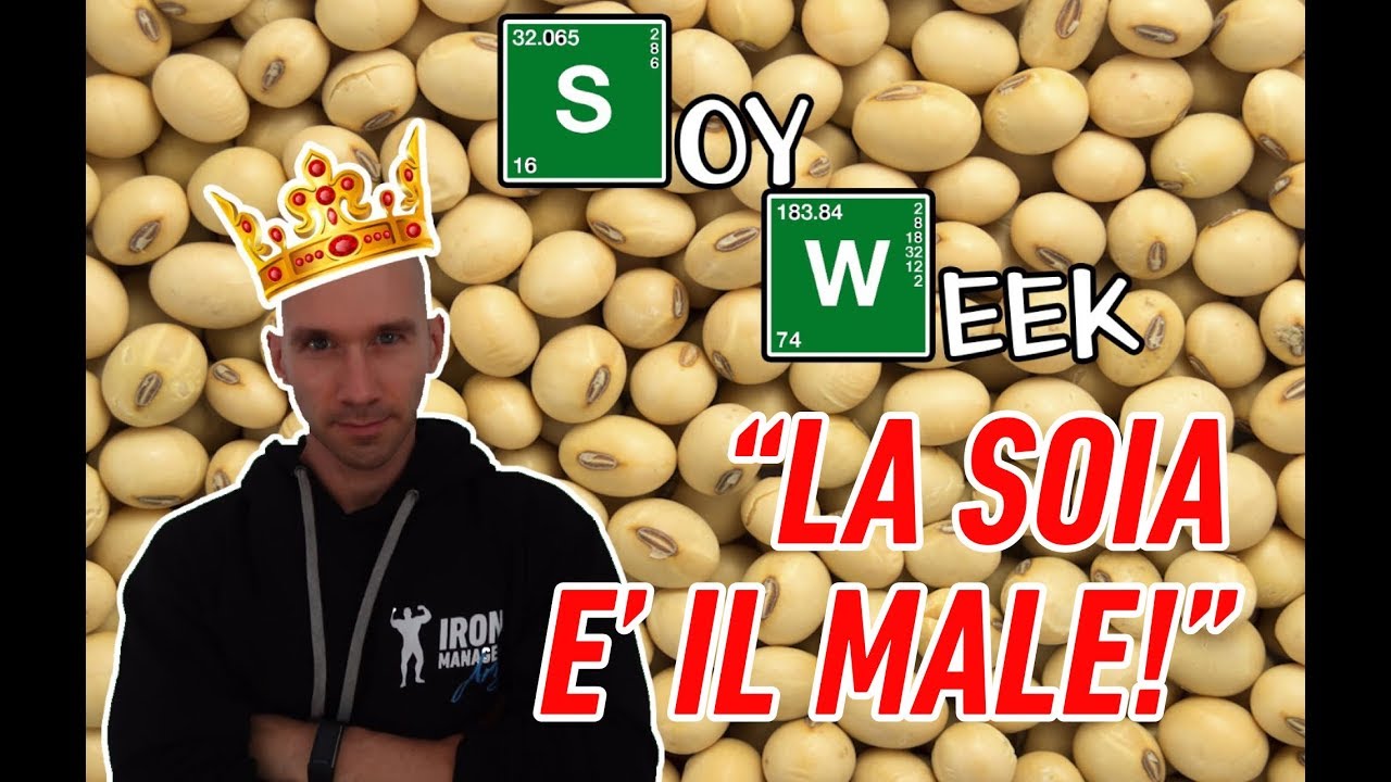 🔥 4 COSE CHE NON SAI SULLA SOIA - #SOYWEEK | IronManager