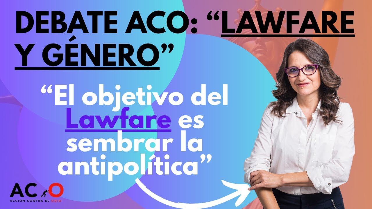 LAWFARE Y G&Eacute;NERO: &iquest;C&Oacute;MO OPERA EL LAWFARE EN NUESTRO PA&Iacute;S? CON M&Oacute;NICA OLTRA