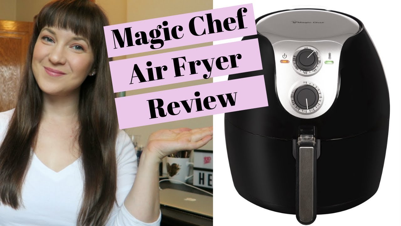 Magic Chef Air Fryer Review