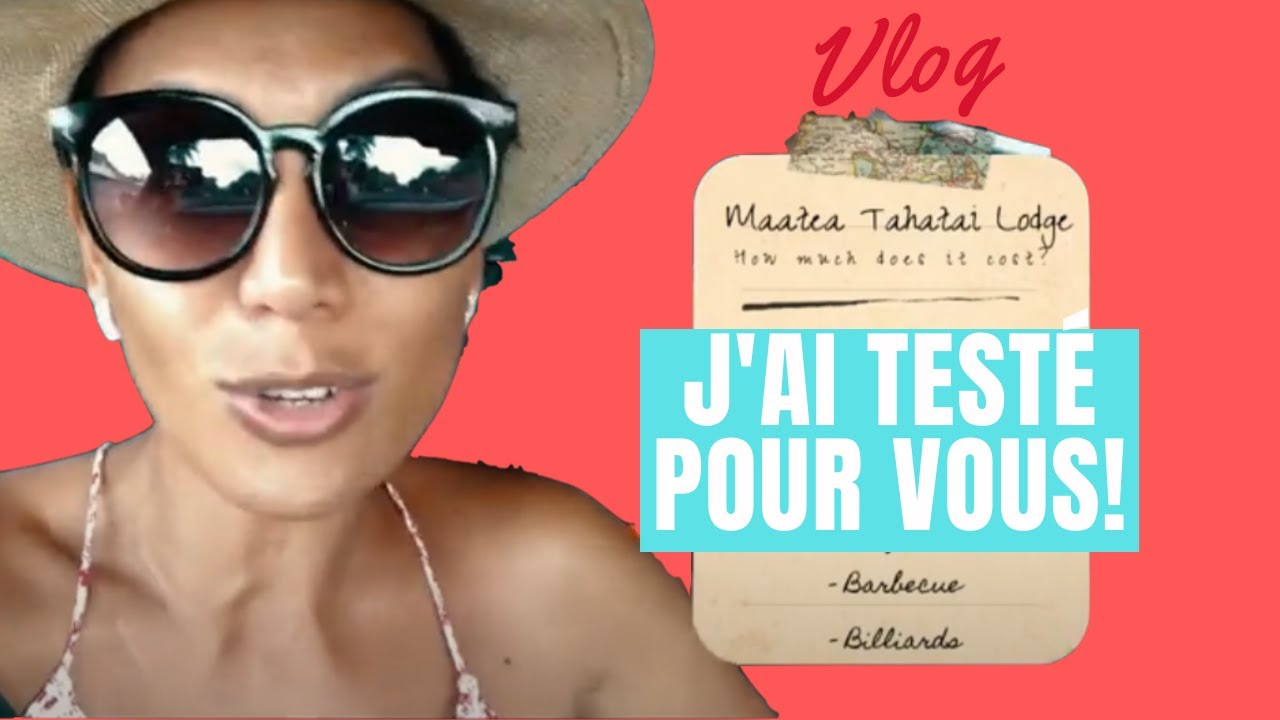 Vlog- Moorea, j'ai testé la pension Maatea Tahatai Lodge!