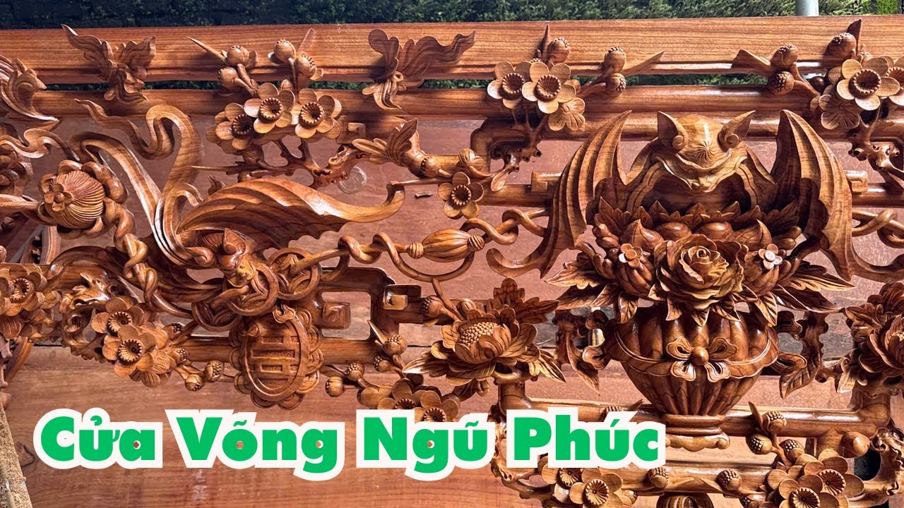 Chi Tiết Mẫu Cửa Võng Ngũ Phúc Đục Tay Thủ Công Từ Những Người Thợ Tâm Huyết