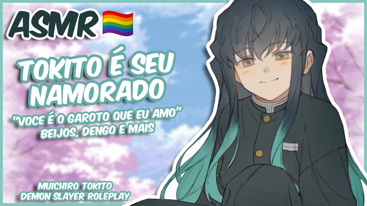 (ASMR YAOI) NAMORANDO COM O TOKITO | MUICHIRO TOKITO • ROLEPLAY [PT-BR]