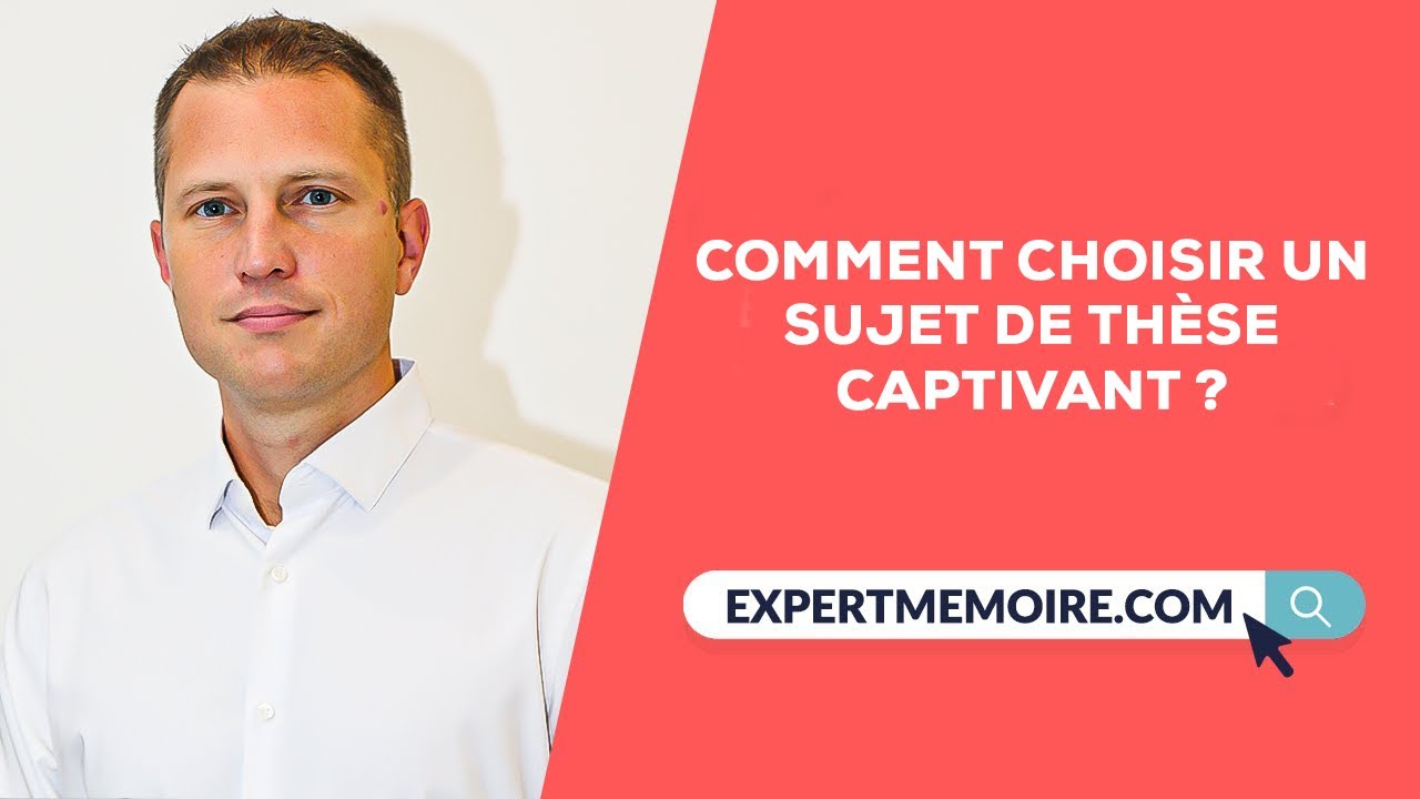 Comment Trouver un Sujet de Thèse Captivant?