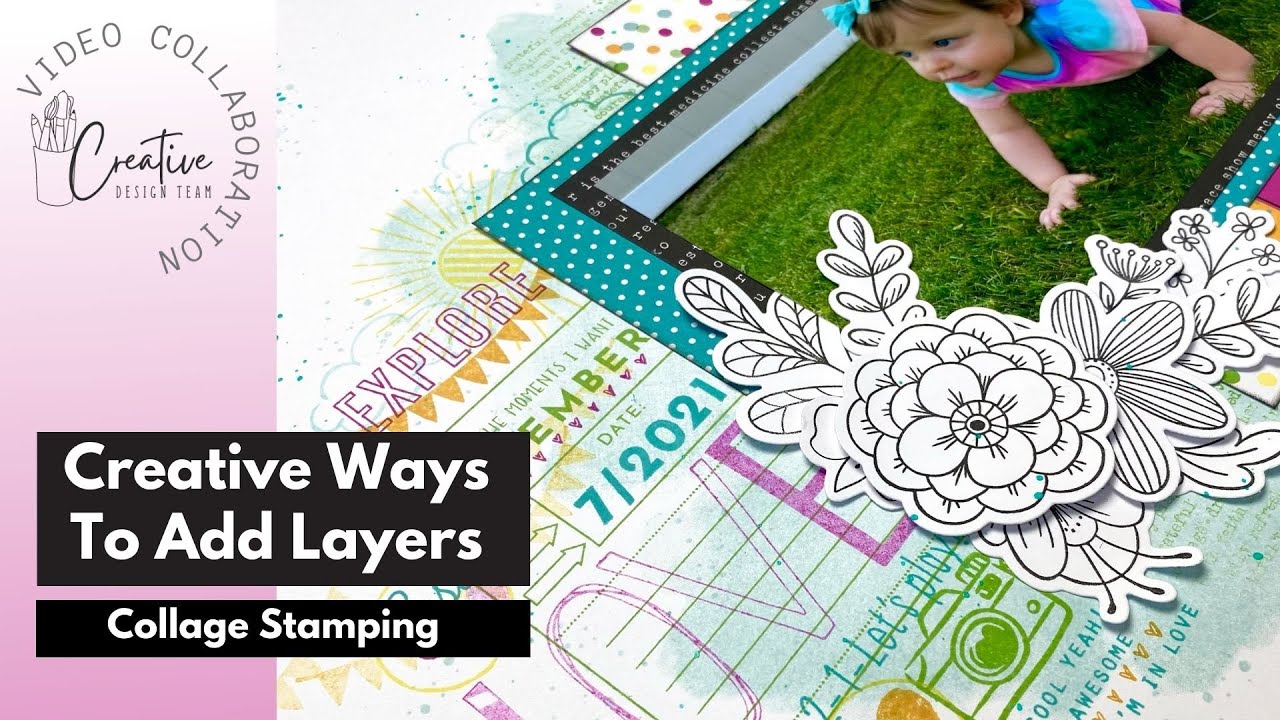 Stamping A Layered Background | Mixed Media Scrapbook Layout | Creative Design Team