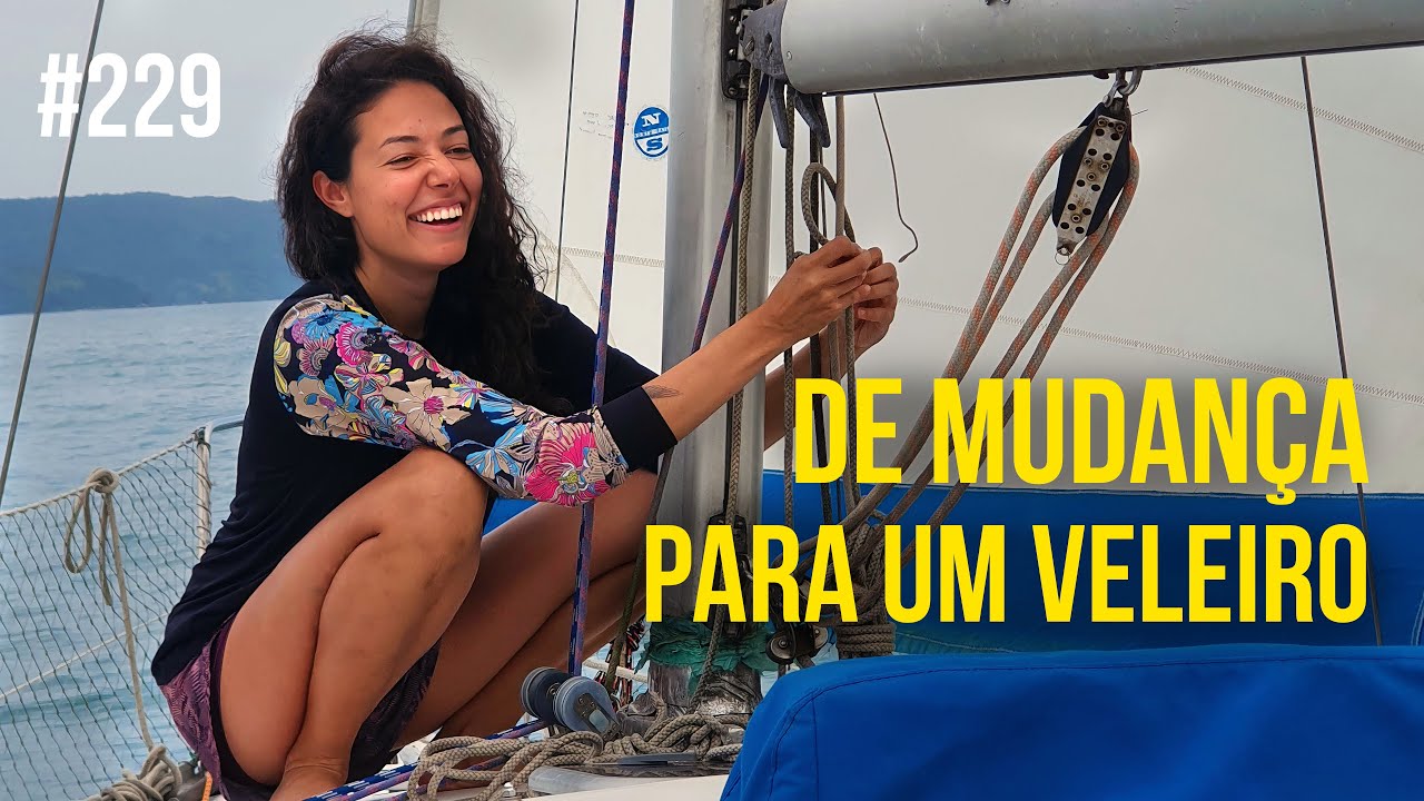 Vivendo no Saco da Ribeira em um veleiro | #SAL #229