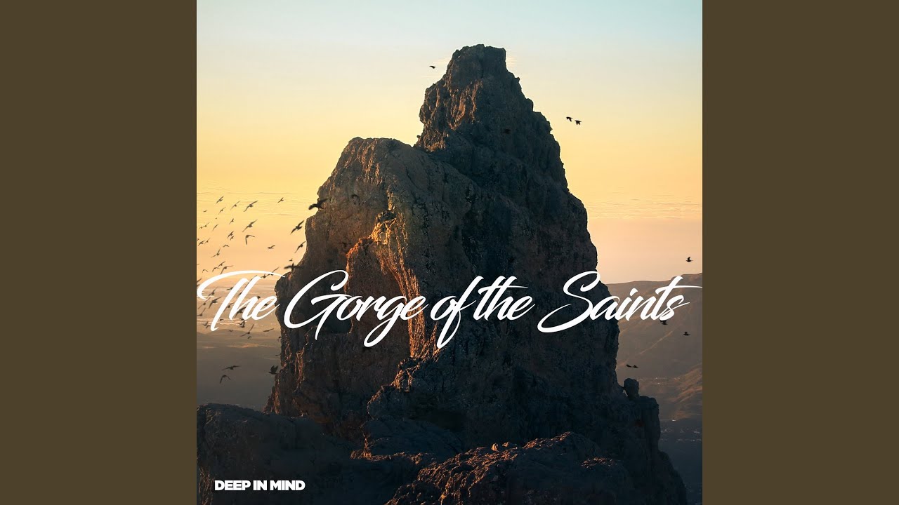 The Gorge of the Saints