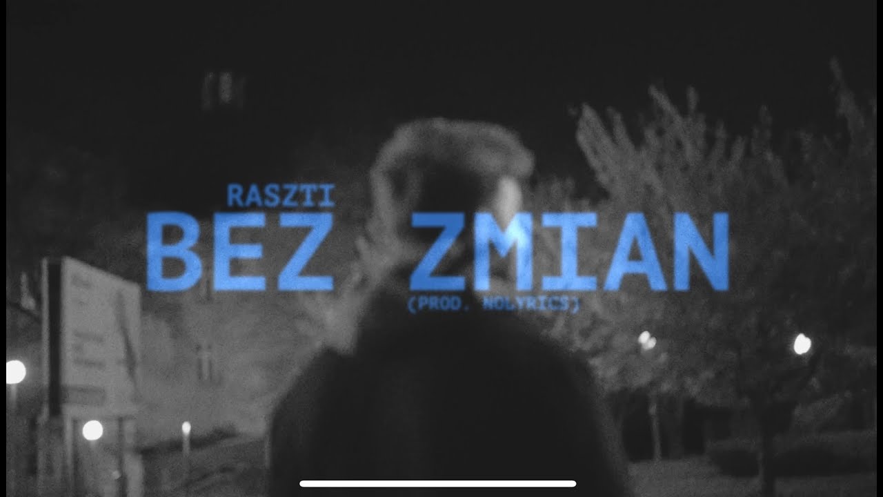 Raszti - BEZ ZMIAN (prod. nolirycs)