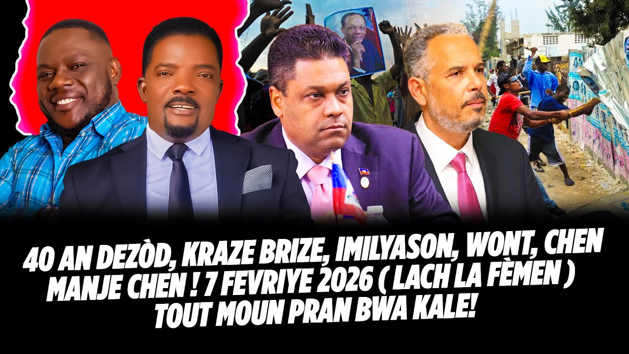 40 AN DEZÒD, KRAZE BRIZE, IMILYASON, WONT, CHEN MANJE CHEN ! 7 FEVRIYE 2026  LACH LA FÈMEN  TOUT M