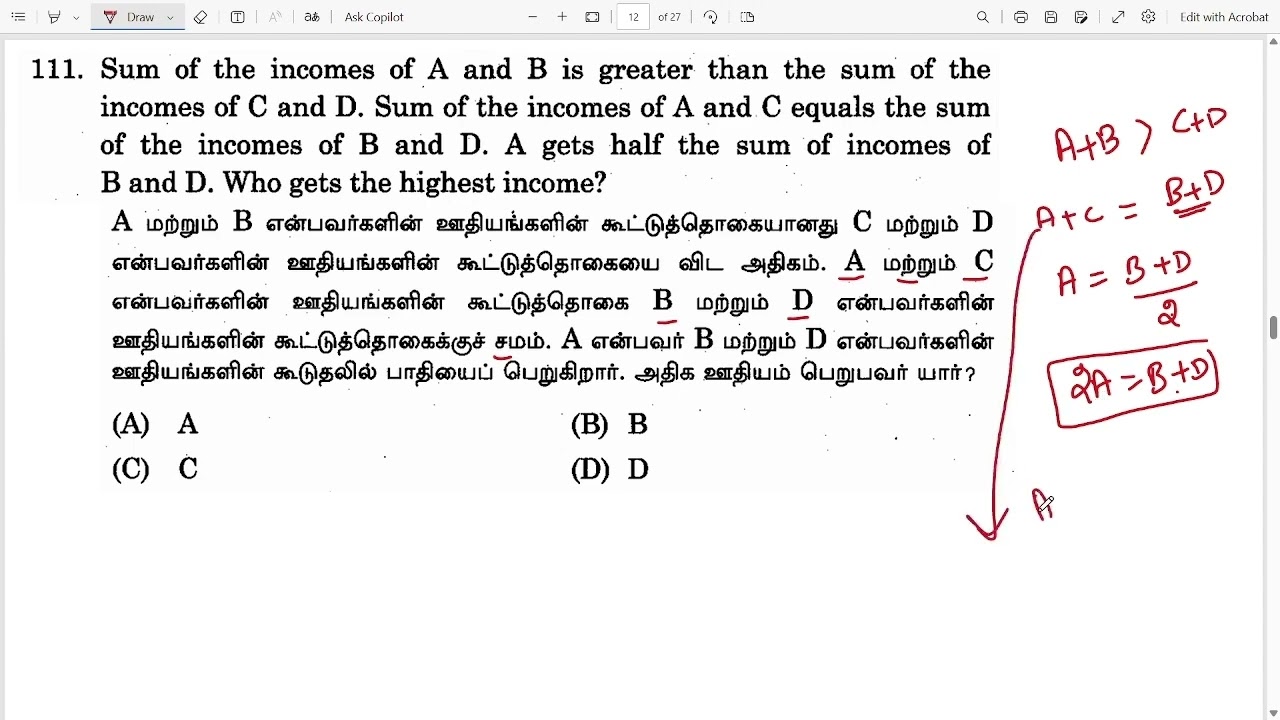 Sum of the incomes of A and B is greater than the sum of the incomes of C and D.
