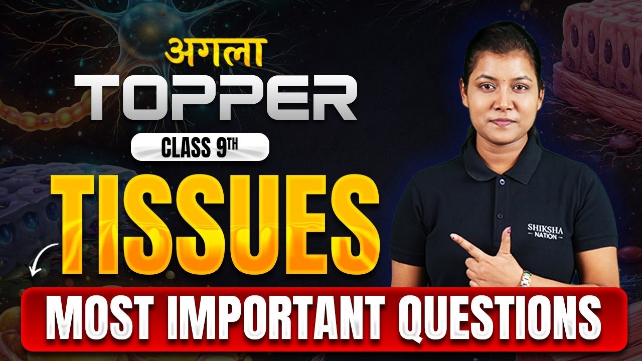 Class 9 Science LIVE | Tissues Chapter | Most Important Questions for Exams 2026 