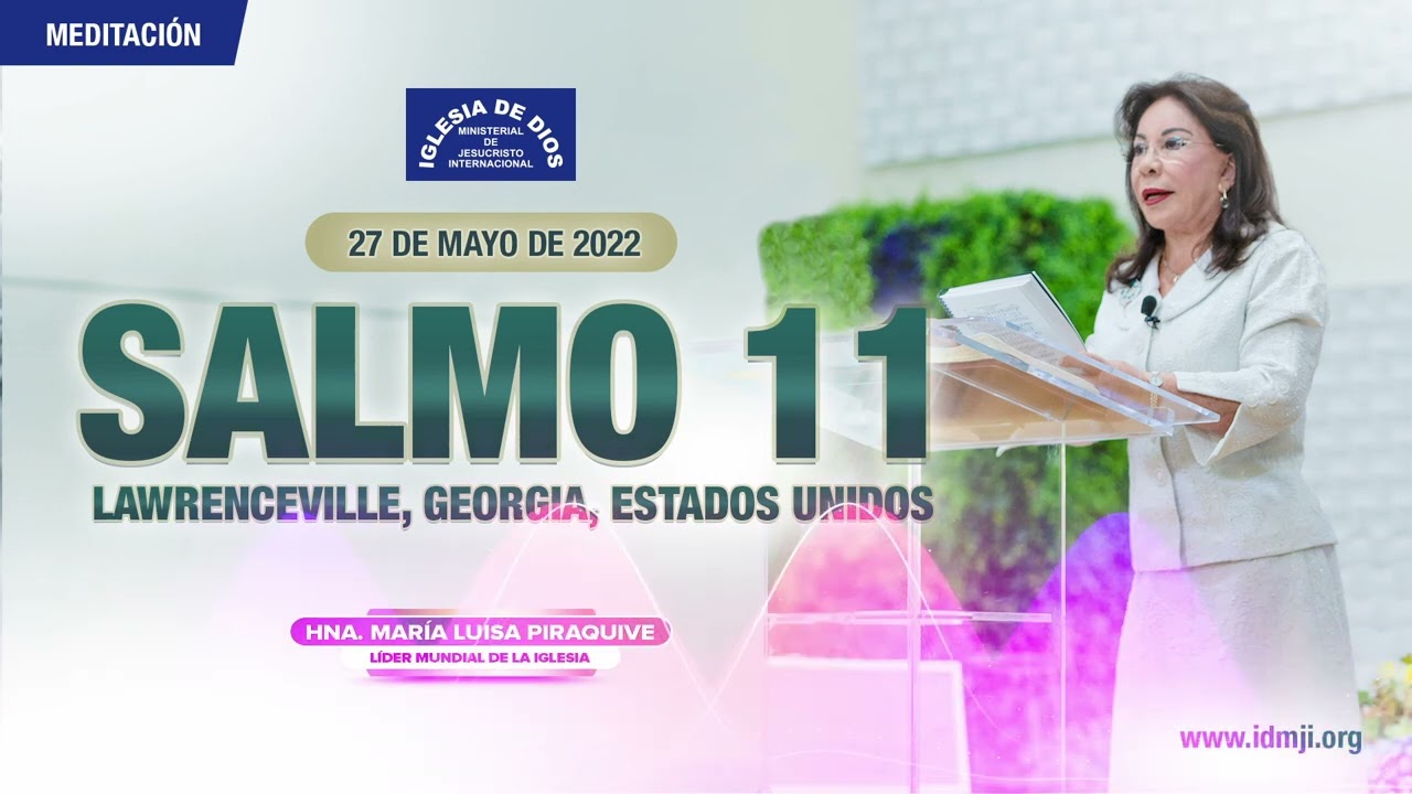 Salmo 11, Hna. María Luisa Piraquive - Lawrenceville, Georgia, USA - 27 mayo 2022