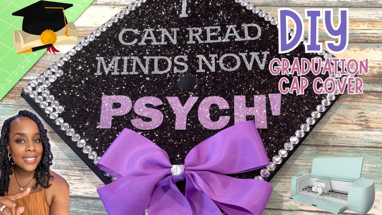 DIY: Pinterest-Inspired Graduation Cap Cover | DIY GRAD CAP WITH CRICUT | How to make graduation cap