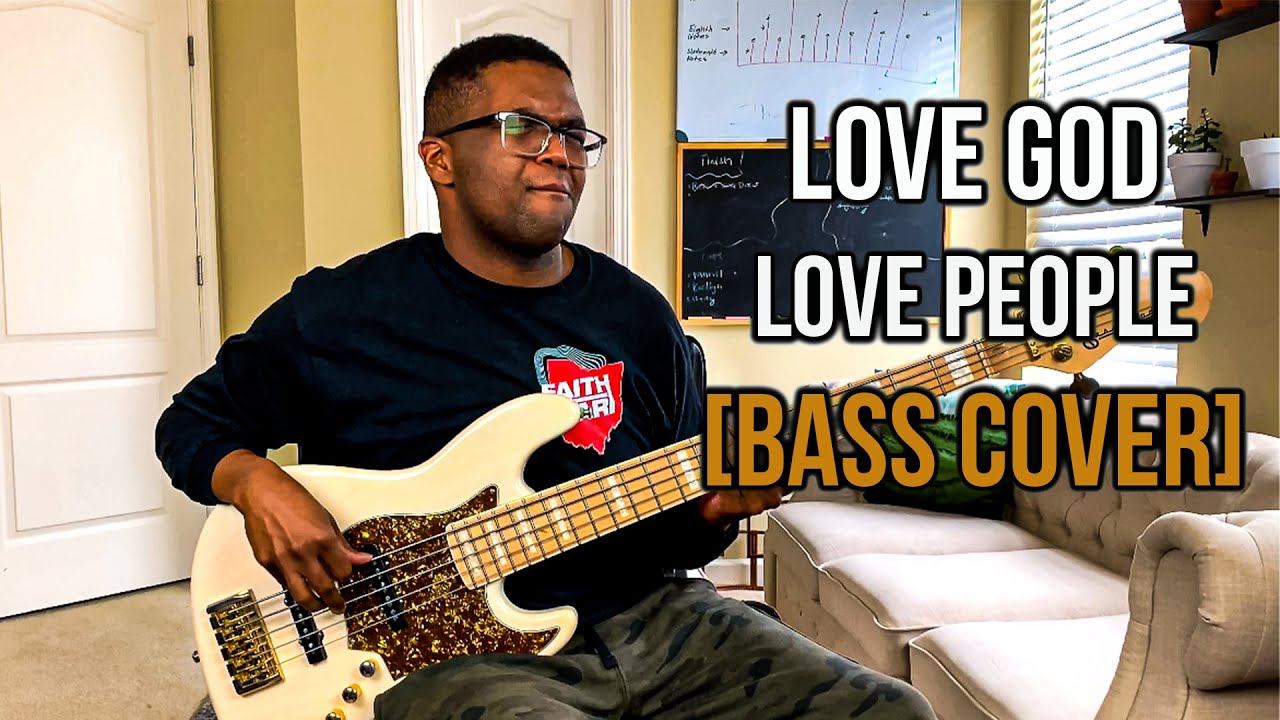Love God Love People Danny Gokey BASS COVER | Covered That