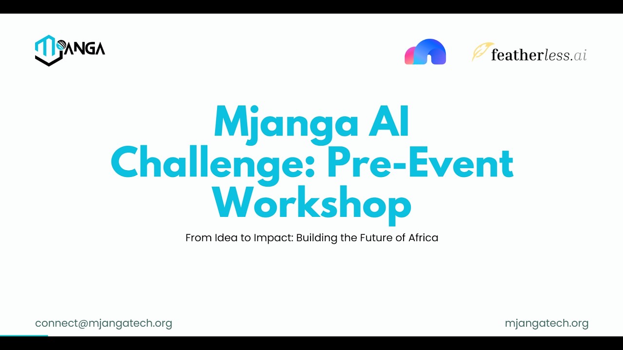 Mjanga AI Challenge | Pre-Event Workshop: From Idea to AI Prototype