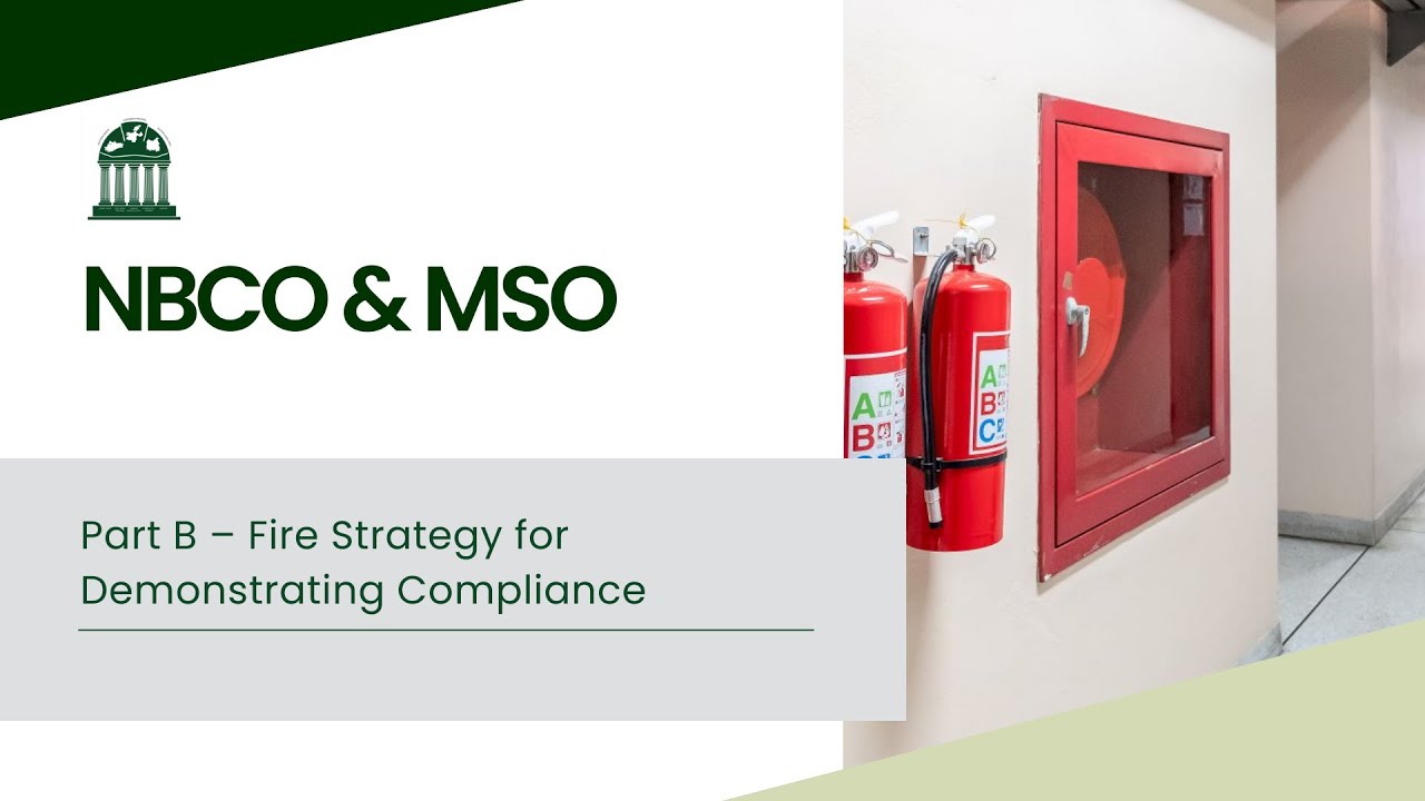Part B &ndash; Fire Strategy for Demonstrating Compliance