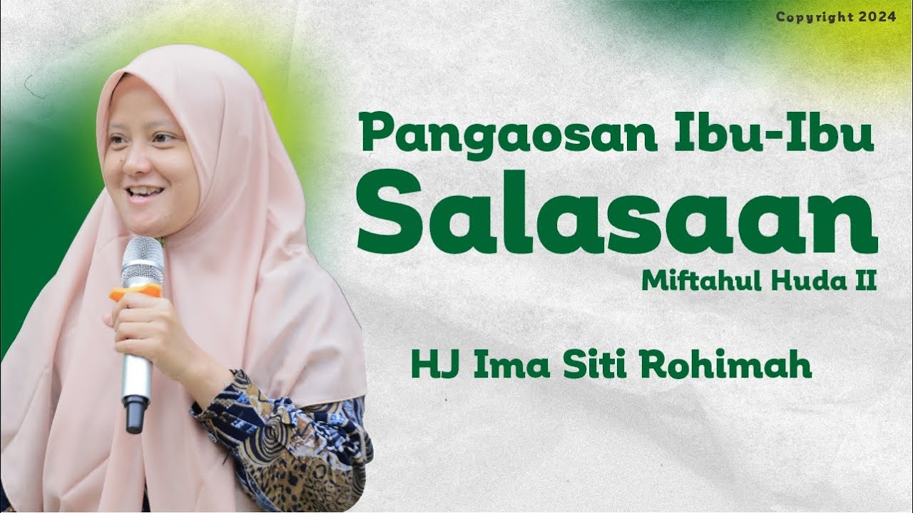 Pangaosan Slasaan Miftahul Huda || Hj Ima Siti Rohimah