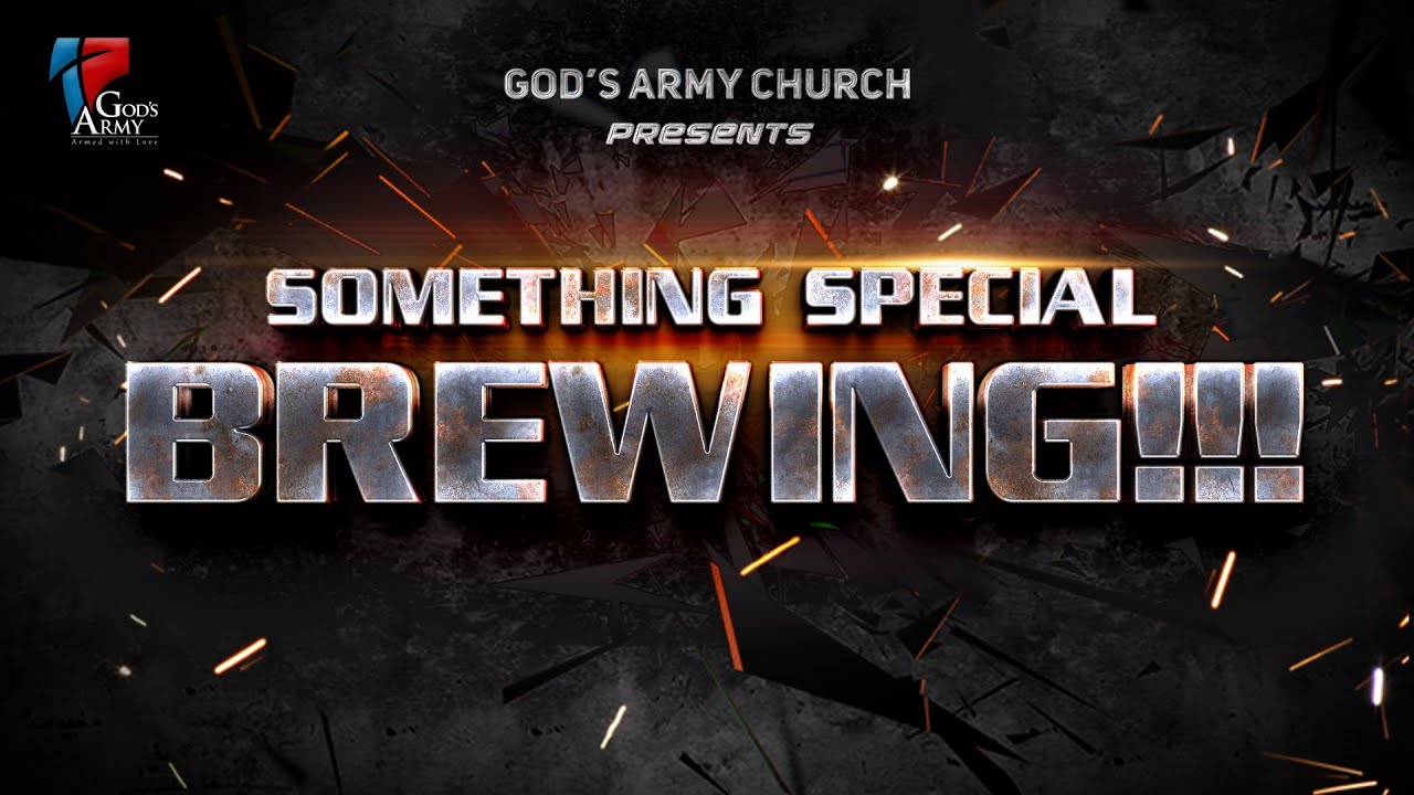 Something Special Brewing!!! | Ps.Max Premson | GAC