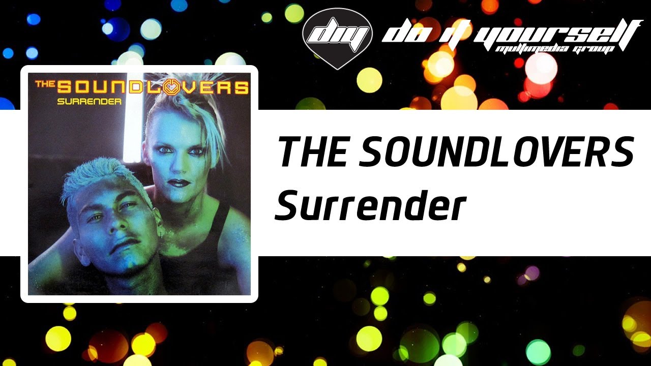 THE SOUNDLOVERS - Surrender [Official]