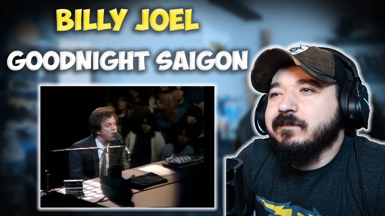BILLY JOEL - Goodnight Saigon | FIRST TIME HEARING REACTION