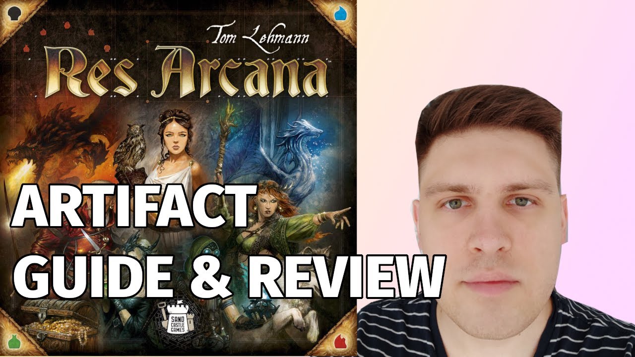 Res Arcana strategy - Rating all Artifacts part 1 from A to F