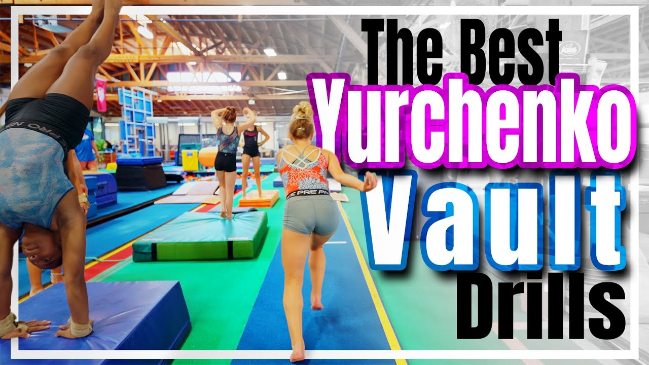 The Ultimate Yurchenko Vault: 8 amazing drills to improve your vault fast!
