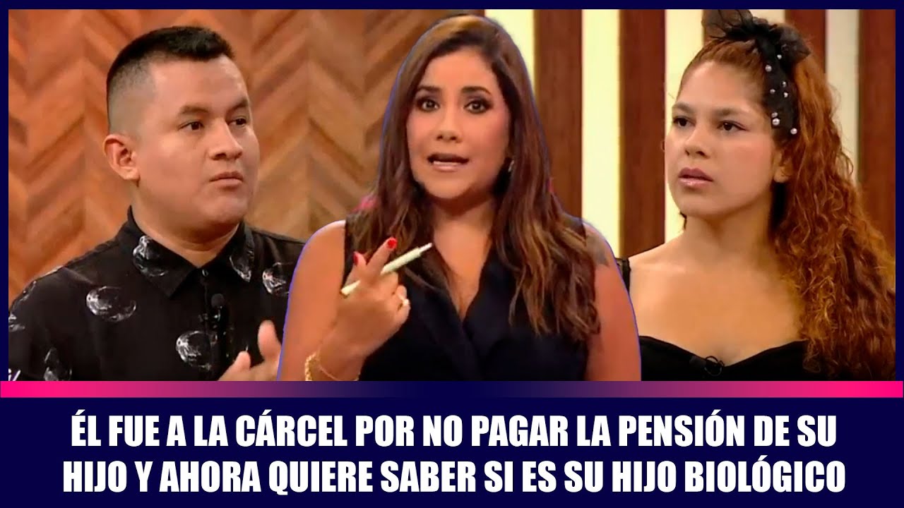 Él fue a la cárcel por no pagar la pensión de su hijo y ahora quiere saber si es su hijo biológico