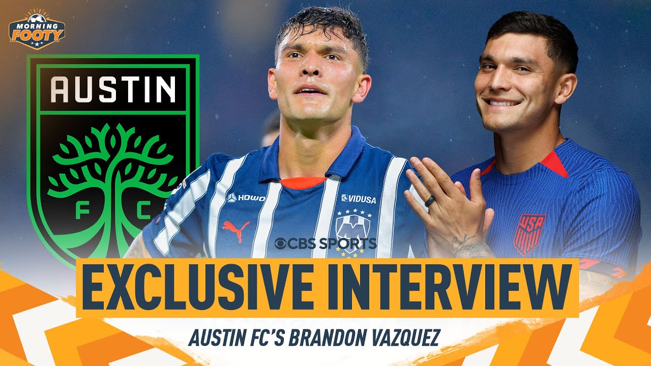 Austin FC's Brandon Vazquez discusses his return to MLS! | Morning Footy | CBS Sports Golazo America