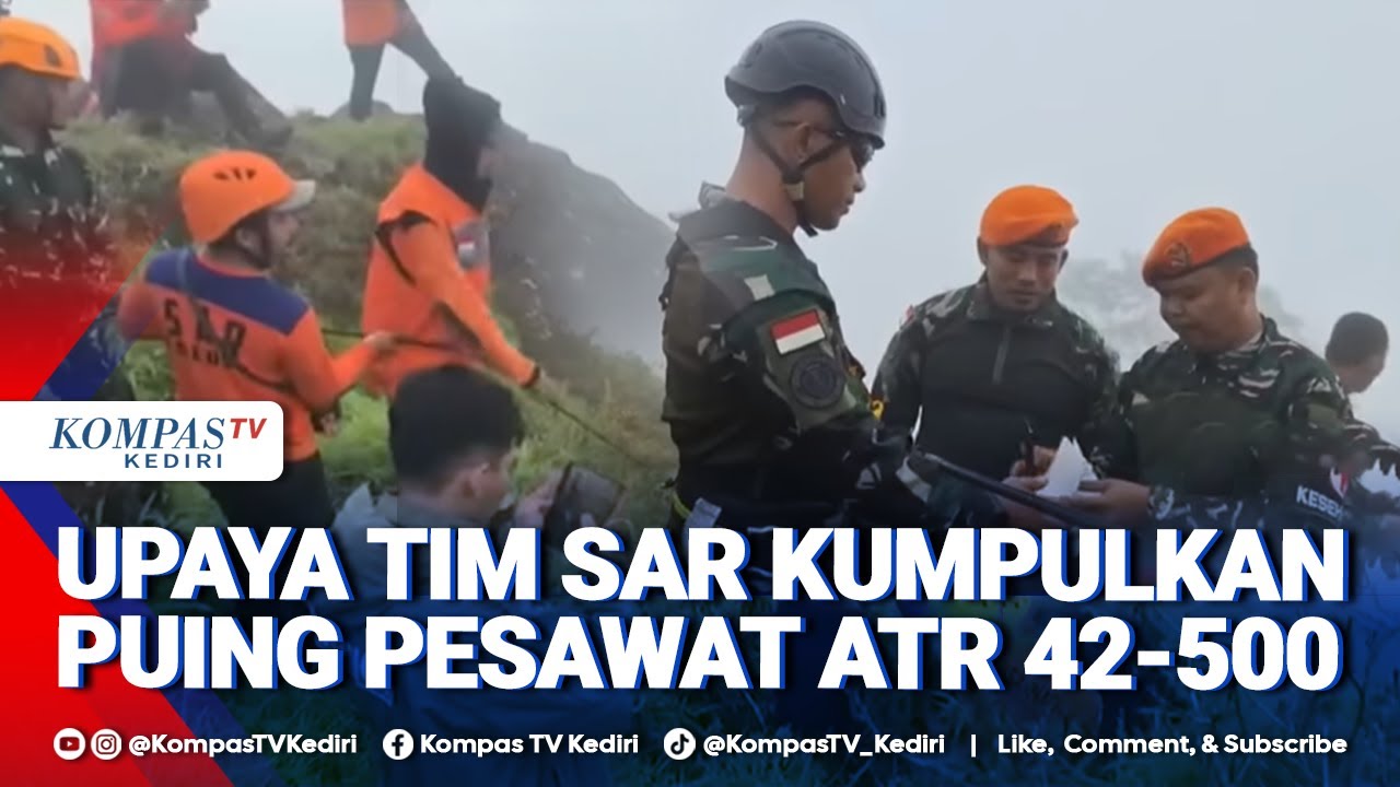 Tim SAR Lakukan Pengumpulan Puing-Puing Pesawat ATR 42-500: Medan Terjal Jadi Kendala