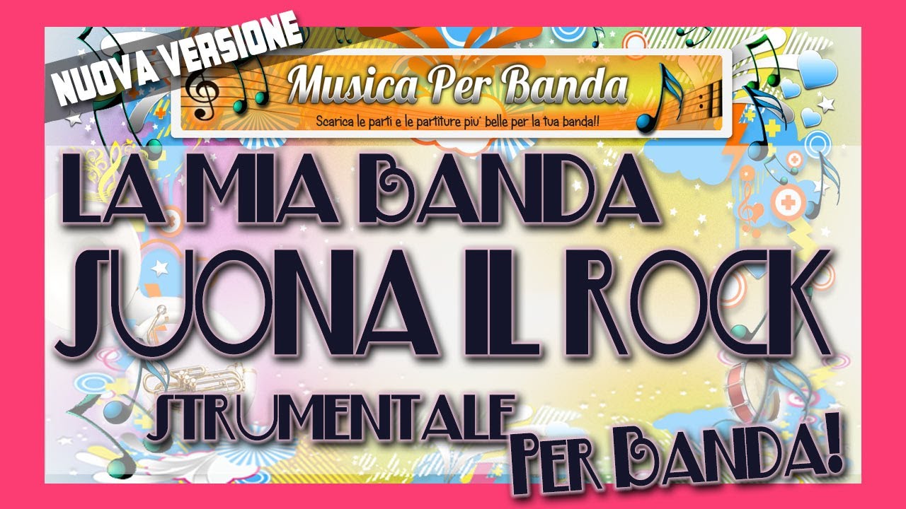 LA MIA BANDA SUONA IL ROCK Per Banda - 2 FORMATI!
